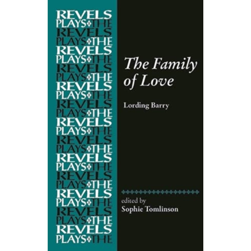 Manchester university press The Family of Love (inbunden, eng)