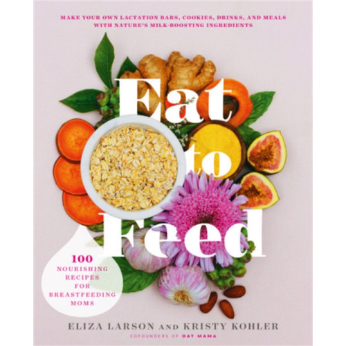 Hachette Books Eat to Feed (häftad, eng)