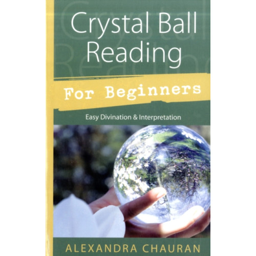 Llewellyn Publications,U.S. Crystal Ball Reading for Beginners (häftad, eng)