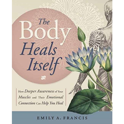 Llewellyn Publications,U.S. The Body Heals Itself (häftad, eng)