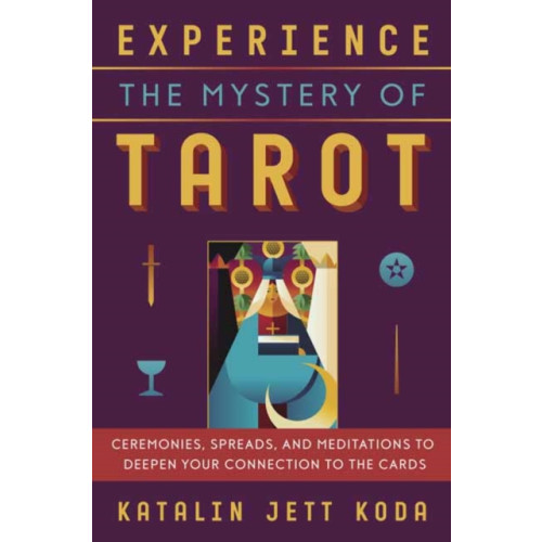 Llewellyn Publications,U.S. Experience the Mystery of Tarot (häftad, eng)