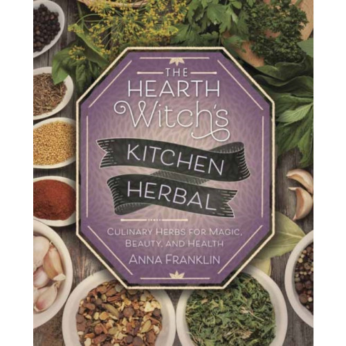 Llewellyn Publications,U.S. The Hearth Witch's Kitchen Herbal (häftad, eng)