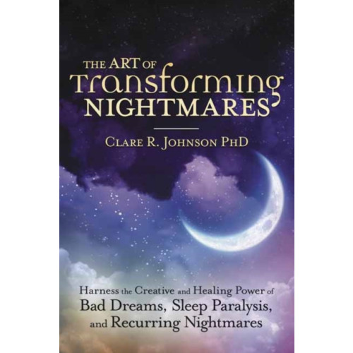 Llewellyn Publications,U.S. The Art of Transforming Nightmares (häftad, eng)