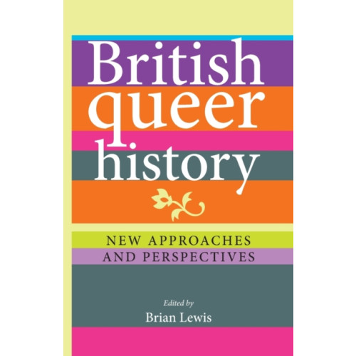 Manchester university press British Queer History (häftad, eng)