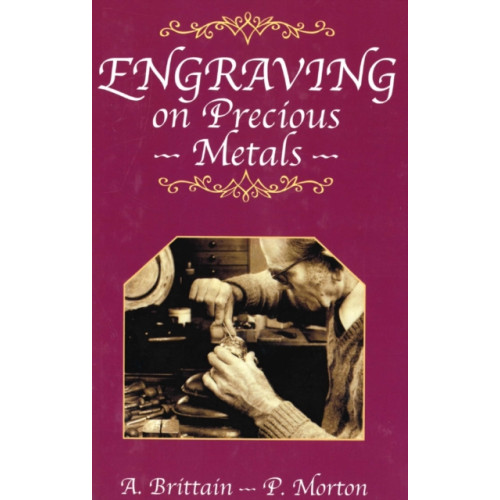 The Crowood Press Ltd Engraving on Precious Metals (inbunden, eng)