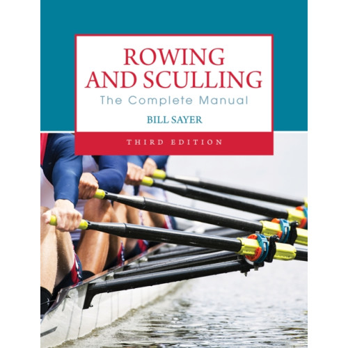 The Crowood Press Ltd Rowing and Sculling (häftad, eng)