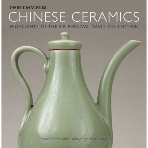 British museum press Chinese Ceramics (häftad, eng)