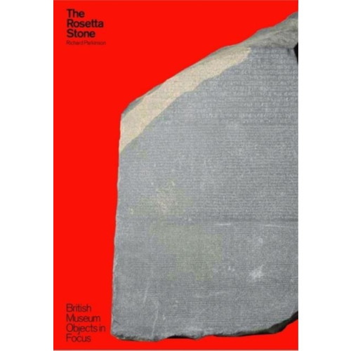 British museum press Object in Focus: The Rosetta Stone (häftad, eng)