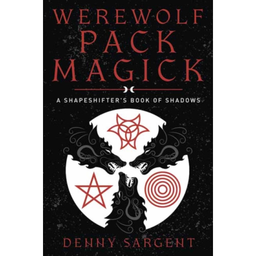 Llewellyn Publications,U.S. Werewolf Pack Magick (häftad, eng)