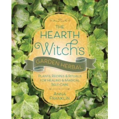 Llewellyn Publications,U.S. The Hearth Witch's Garden Herbal (häftad, eng)