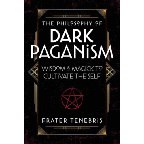 Llewellyn Publications,U.S. The Philosophy of Dark Paganism (häftad, eng)