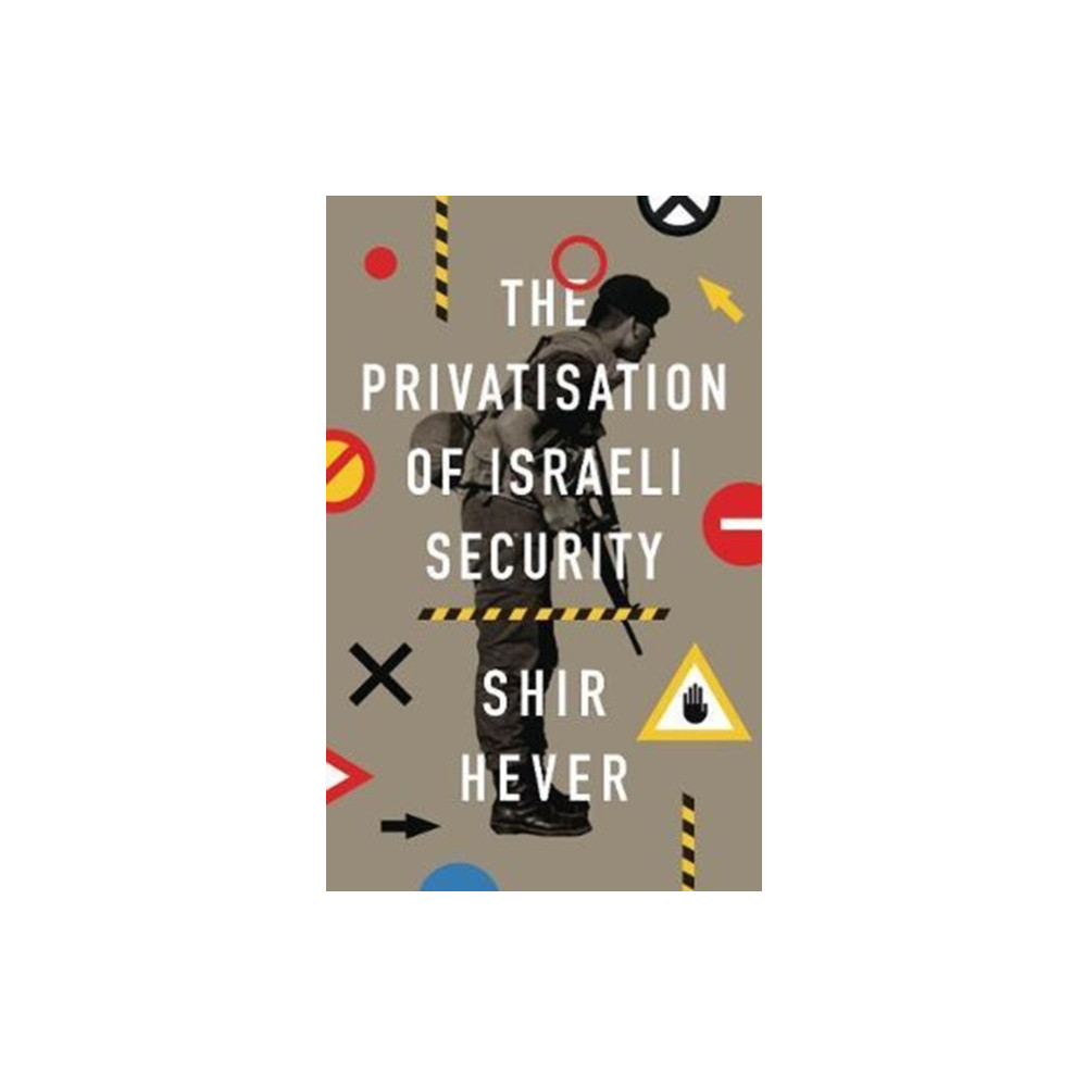 Produktbild för The Privatization of Israeli Security (häftad, eng)