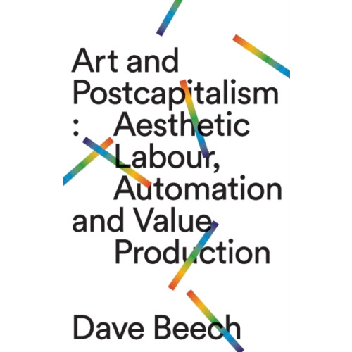 Pluto Press Art and Postcapitalism (häftad, eng)