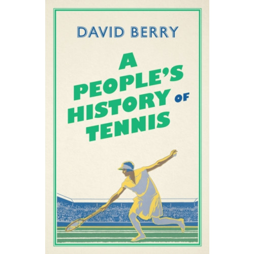 Pluto Press A People's History of Tennis (häftad, eng)