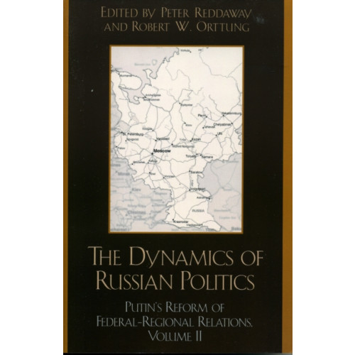 Rowman & littlefield The Dynamics of Russian Politics (häftad, eng)