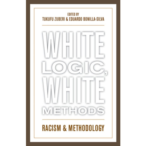 Rowman & littlefield White Logic, White Methods (häftad, eng)