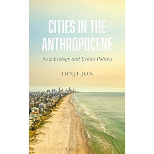 Pluto Press Cities in the Anthropocene (häftad, eng)