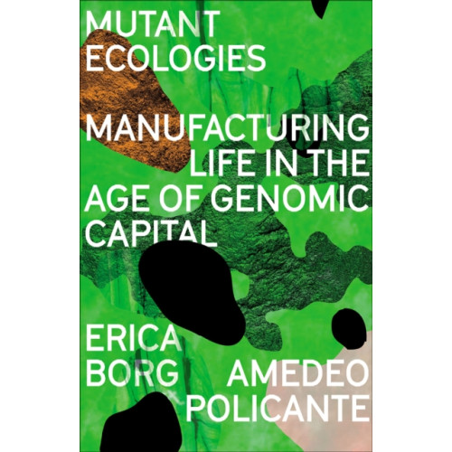 Pluto Press Mutant Ecologies (häftad, eng)