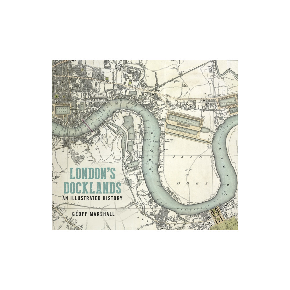 Produktbild för London's Docklands: An Illustrated History (häftad, eng)
