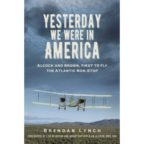 The History Press Ltd Yesterday We Were in America (häftad, eng)