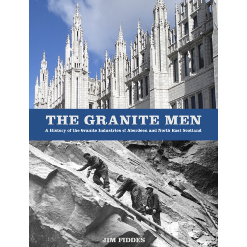 The History Press Ltd The Granite Men (häftad, eng)