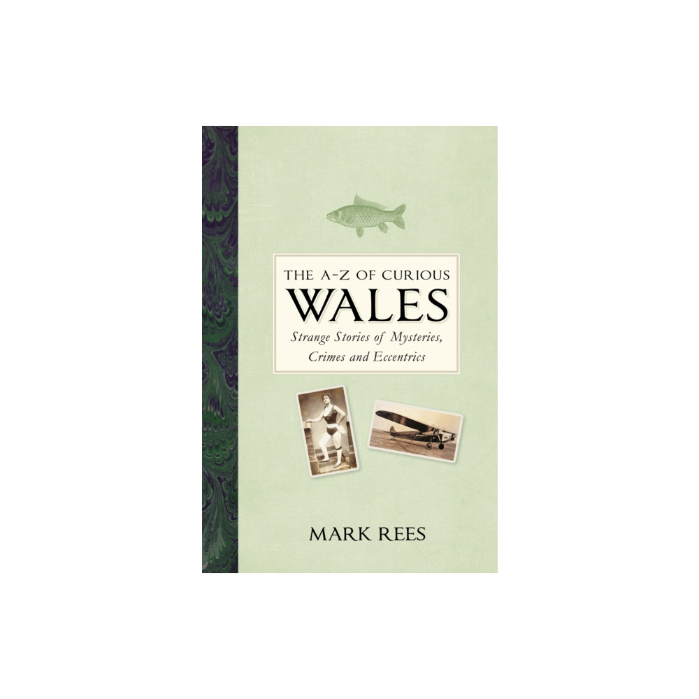 Produktbild för The A-Z of Curious Wales (inbunden, eng)