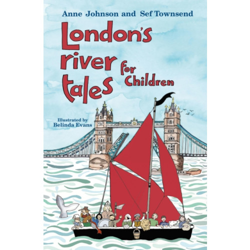 The History Press Ltd London's River Tales for Children (häftad, eng)