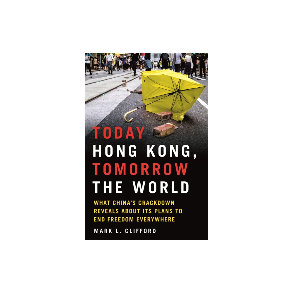 Produktbild för Today Hong Kong, Tomorrow the World (inbunden, eng)