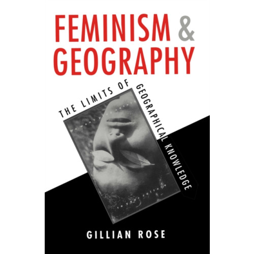 John Wiley And Sons Ltd Feminism and Geography (häftad, eng)