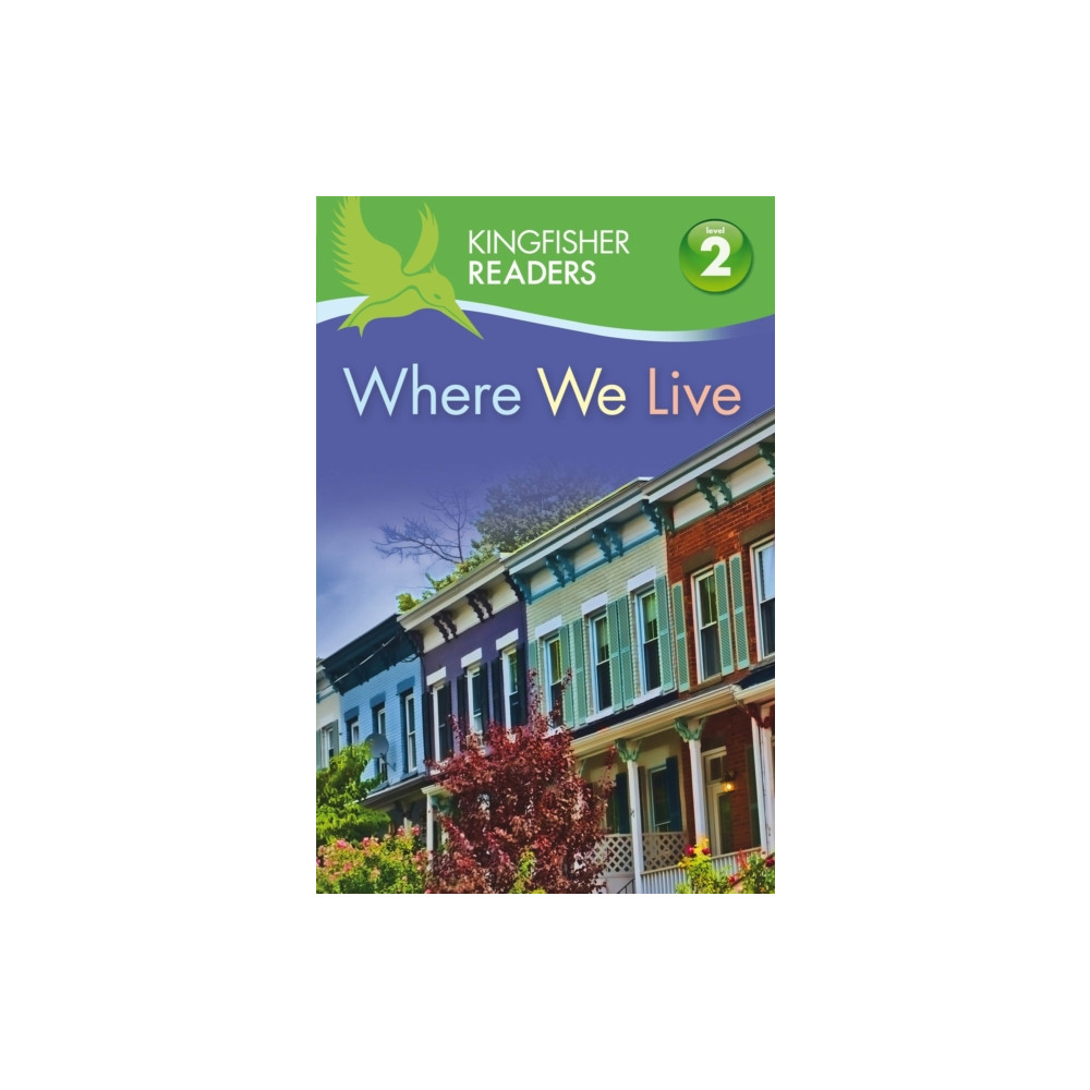 Produktbild för Kingfisher Readers: Where We Live (Level 2: Beginning to Read Alone) (häftad, eng)
