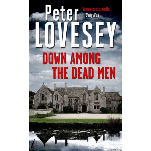 Little, Brown Book Group Down Among the Dead Men (häftad, eng)
