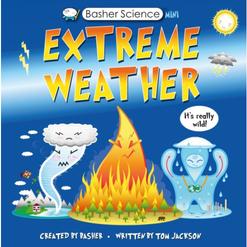 Kingfisher Basher Science Mini: Extreme Weather (häftad, eng)