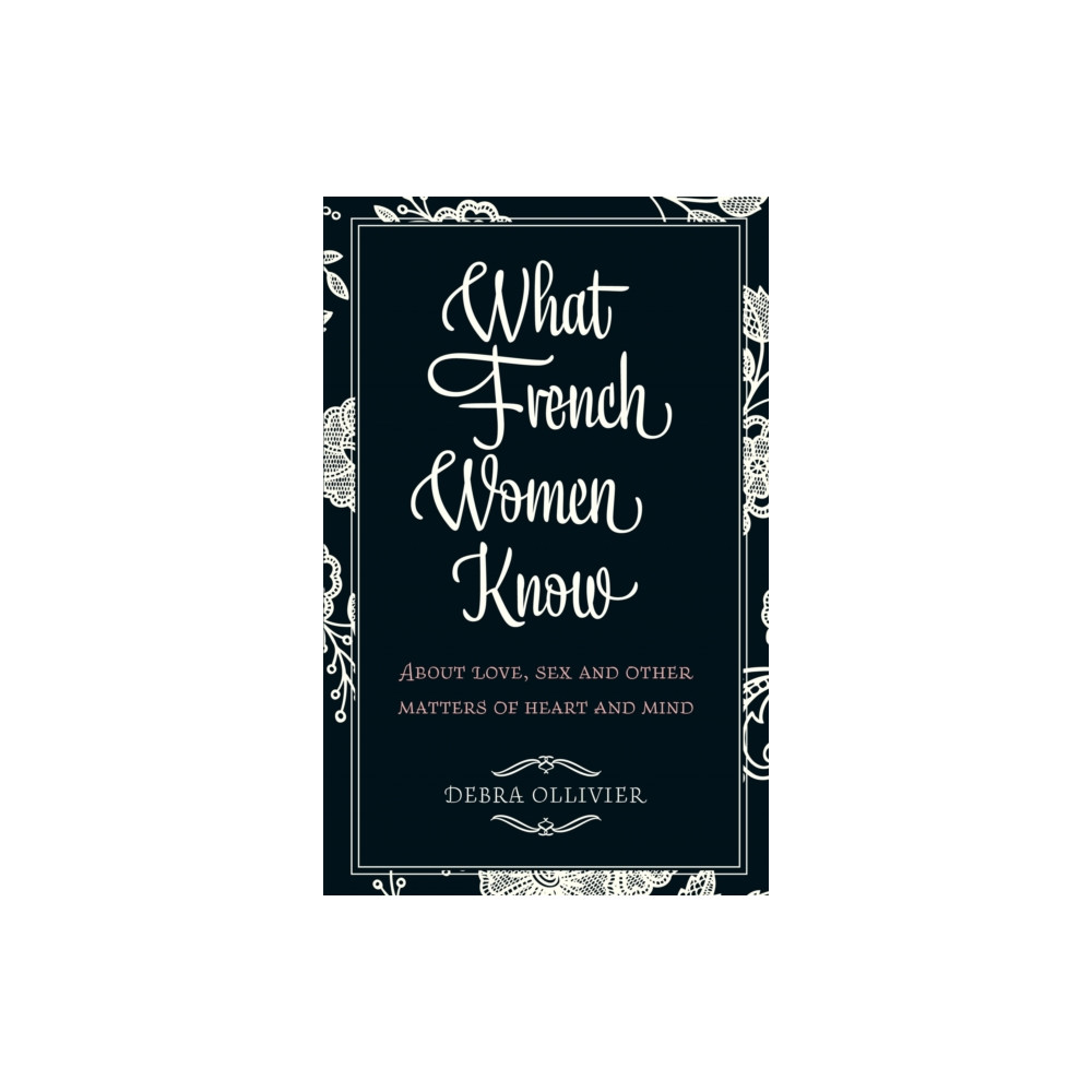 Produktbild för What French Women Know (häftad, eng)