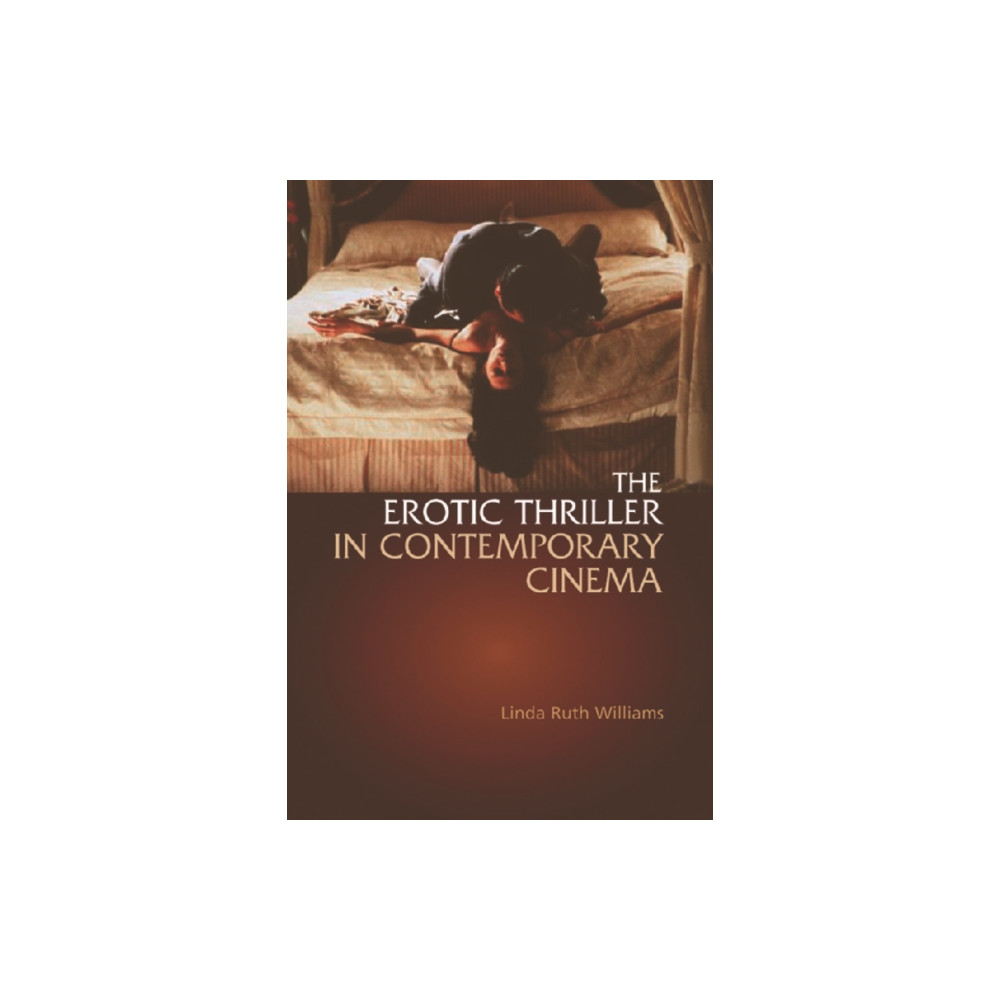 Produktbild för The Erotic Thriller in Contemporary Cinema (häftad, eng)