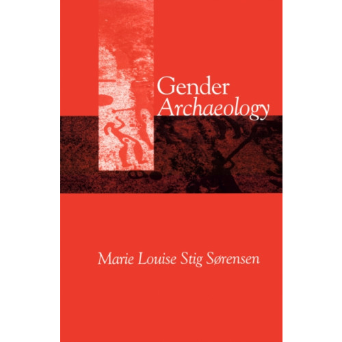 John Wiley And Sons Ltd Gender Archaeology (häftad, eng)