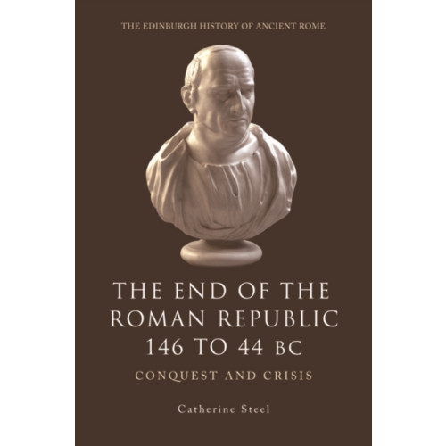 Edinburgh university press The End of the Roman Republic 146 to 44 BC (häftad, eng)