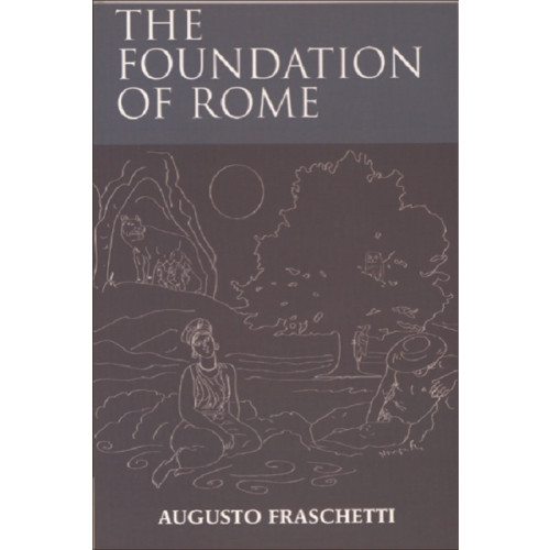 Edinburgh university press The Foundation of Rome (häftad, eng)