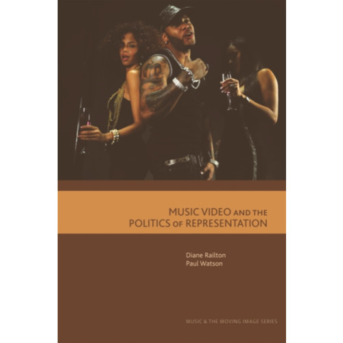 Edinburgh university press Music Video and the Politics of Representation (häftad, eng)