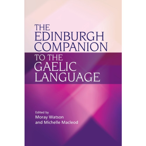 Edinburgh university press The Edinburgh Companion to the Gaelic Language (häftad, eng)