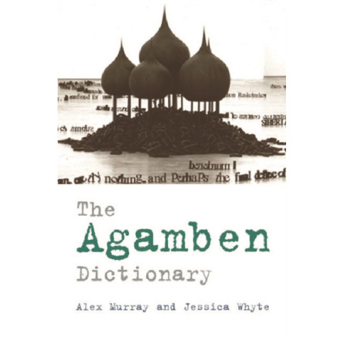 Edinburgh university press The Agamben Dictionary (häftad, eng)