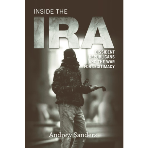 Edinburgh university press Inside the IRA (häftad, eng)