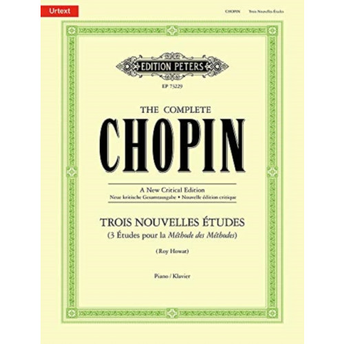 Edition Peters Trois Nouvelles Etudes The Complete Chopin (häftad, eng)