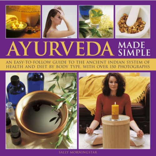 Anness publishing Ayurveda Made Simple (inbunden, eng)