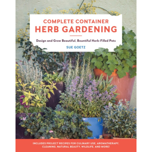 Quarto Publishing Group USA Inc Complete Container Herb Gardening (häftad, eng)