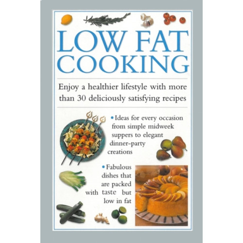 Anness publishing Low Fat Cooking (inbunden, eng)