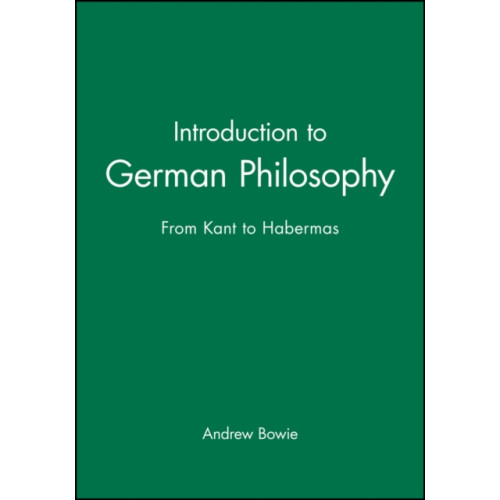 John Wiley And Sons Ltd Introduction to German Philosophy (häftad, eng)