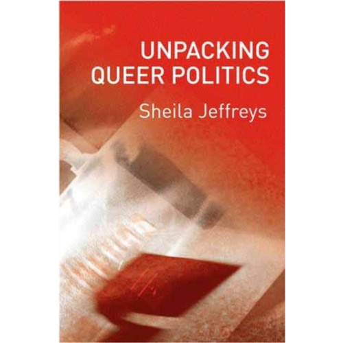 John Wiley And Sons Ltd Unpacking Queer Politics (häftad, eng)