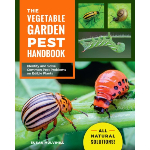 Quarto Publishing Group USA Inc The Vegetable Garden Pest Handbook (häftad, eng)