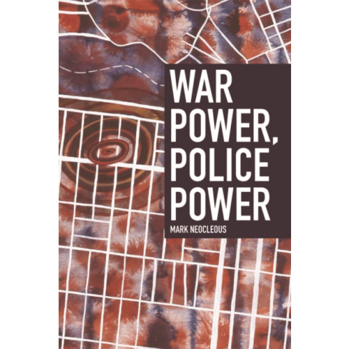 Edinburgh university press War Power, Police Power (häftad, eng)