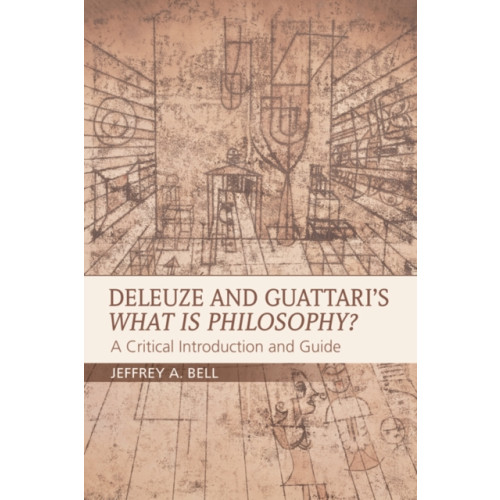 Edinburgh university press Deleuze and Guattari's What is Philosophy? (häftad, eng)